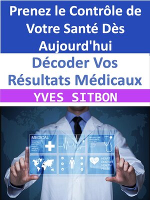 cover image of Décoder Vos Résultats Médicaux